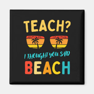 Lehren Gedanke sagte Strand lustiger Lehrer Sommer Magnet