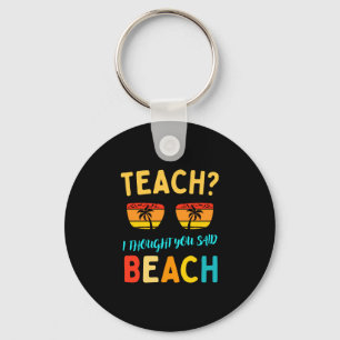 Lehren Gedanke sagte Strand lustiger Lehrer Sommer Schlüsselanhänger