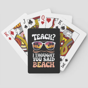 Lehren Ich dachte, Sie sagten Strand Lehrer Groovy Spielkarten