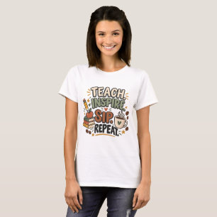 Lehren Inspirieren Trinken Wiederholen Lehrer – Ka T-Shirt