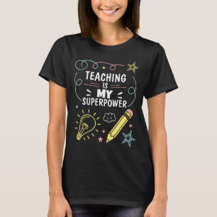 Lehren ist meine Supermacht individuell anpassbar T-Shirt