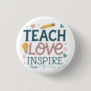 Lehren Liebe Inspirieren – Geschenk zur Lehrererke Button