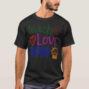 Lehren, Lieben, Inspirieren, Lehrer, Unterrichten, T-Shirt