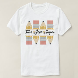 Lehren, Lieben, Inspirieren T-Shirt