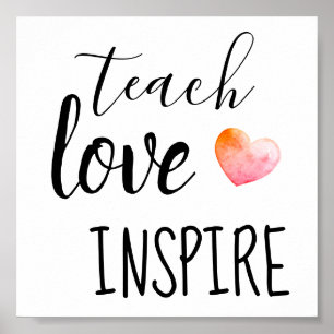 Lehren Sie Liebe Inspirieren Sie Lehrer Poster