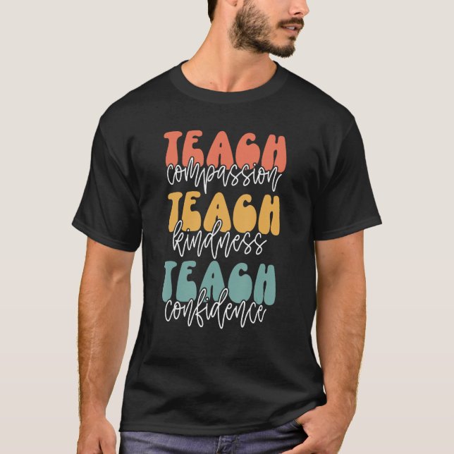 Lehren Sie Mitgefühl bei Kindheit Vertrauen T-Shirt (Vorderseite)