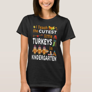 Lehren Sie süßeste Truthahn-Kindergarten-Lehrer-Sh T-Shirt
