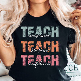 Lehren von Mitgefühl und Selbstvertrauen T-Shirt