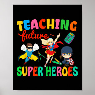 Lehren zukünftige Superhelden Groovy Lehrer Rücken Poster