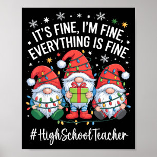 Lehrer an der High School Gnom Alles ist in Ordnun Poster