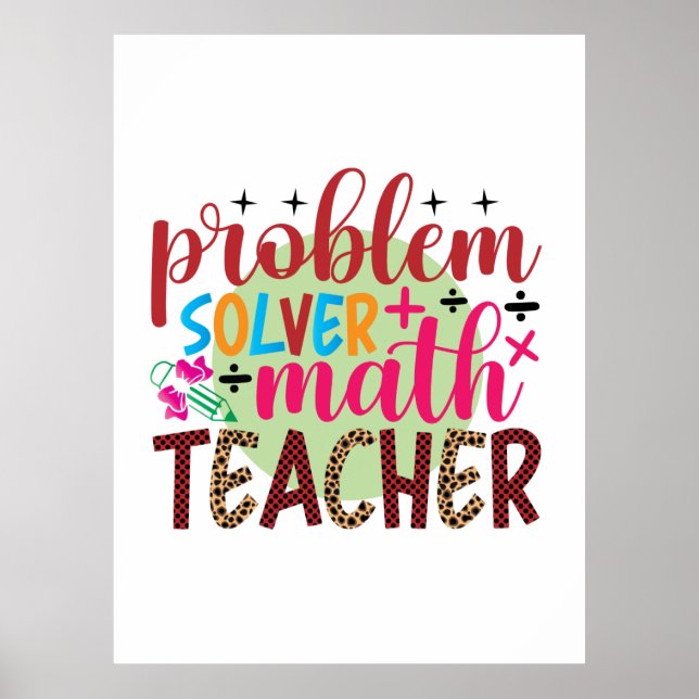 Lehrer Art Problem Solver Mathematiker Lehrer Poster (Vorne)