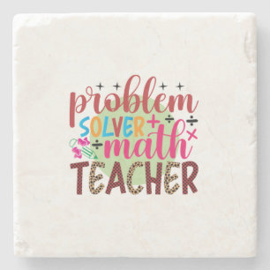 Lehrer Art Problem Solver Mathematiker Lehrer Steinuntersetzer