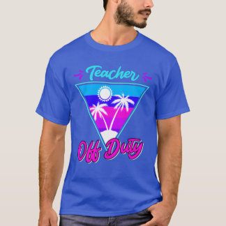 Lehrer außer Dienst Lehrer im Urlaub Lehrerfamilie T-Shirt