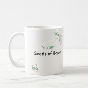 Lehrer-Blumen "Hoffnungssamen nähren" Kaffeetasse