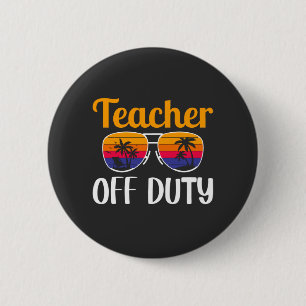 Lehrer der Pflicht, Lehrergeschenk, Sommerurlaub Button