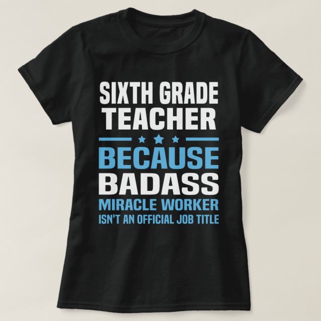 Lehrer der sechsten Klasse T-Shirt (Design vorne)