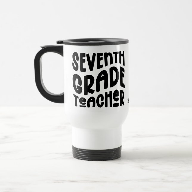 Lehrer der siebten Klasse Typografie-Design Reisebecher (Links)
