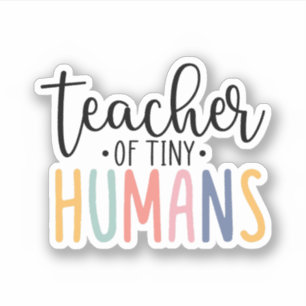 Lehrer der Tiny Humans, Lehrerin für Wertschätzung Aufkleber