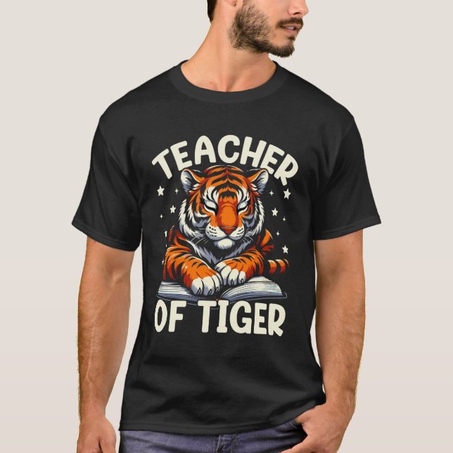 Lehrer des Tigers T - Shirt - Ihre wilde Seite ein (Vorderseite)