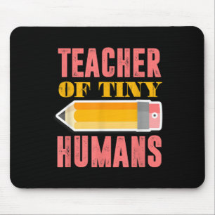 Lehrer des winzigen Humans Funny Preschool Kinderg Mousepad
