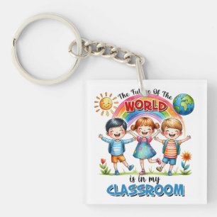 Lehrer Die Zukunft Der Welt Ist In Meinem Klassenz Schlüsselanhänger