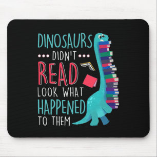 Lehrer-Dinosaurier lasen nicht. Sehen Sie, was pas Mousepad