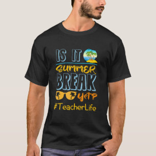 Lehrer Ende des Jahres ist es Sommerpause, aber Le T-Shirt