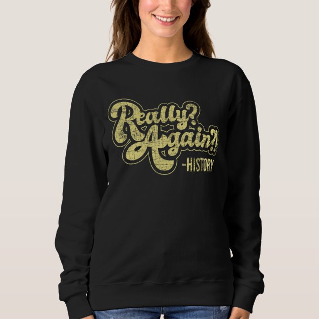 Lehrer für Geschichte Sweatshirt (Vorderseite)