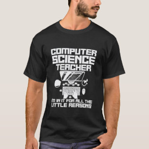 Lehrer für Informatik, der es für die kleinen Ding T-Shirt