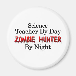 Lehrer für Wissenschafts-/Zombie-Jäger Magnet