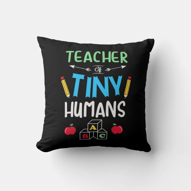 Lehrer Geschenklehrer Tiny Humans Kissen (Vorderseite)