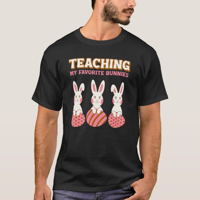 Lehrer glücklich Ostern Niedliche Bunny lehren Mei T-Shirt (Vorderseite)