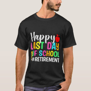 Lehrer glücklich über den letzten Tag des Schulruh T-Shirt
