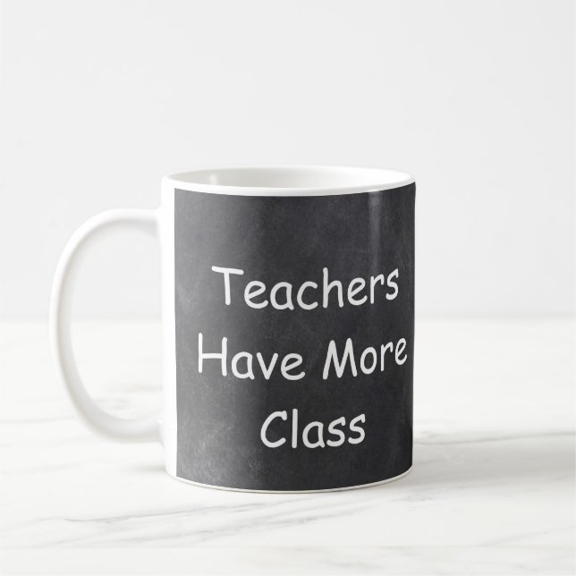 Lehrer haben mehr Geschenkidee für Klassenkarten Kaffeetasse (Links)