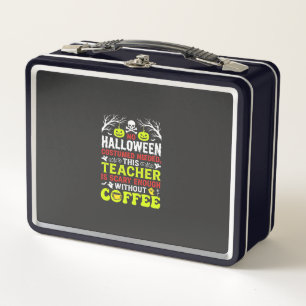 Lehrer Halloween Gruselig genug Kaffee Design_1 Metall Brotdose