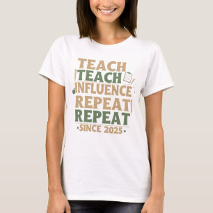 Lehrer - Lehren Beeinflussen Wiederholen Wiederhol T-Shirt