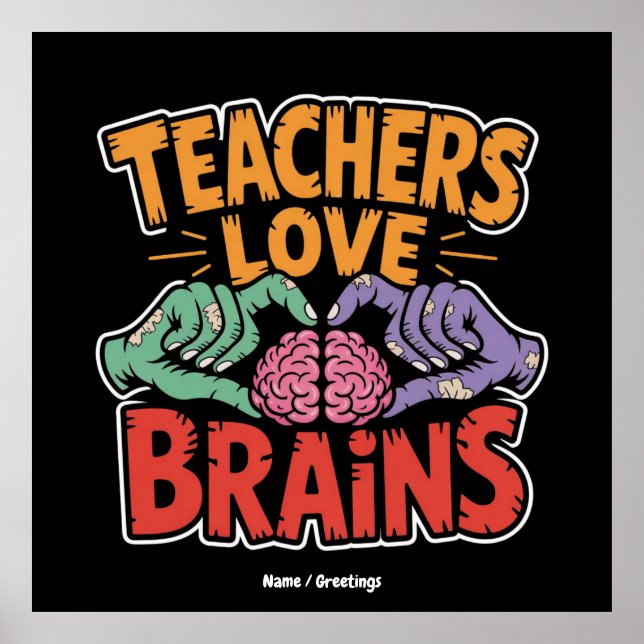 Lehrer Liebe Brains Zombie Hands Herz Halloween Poster (Vorne)