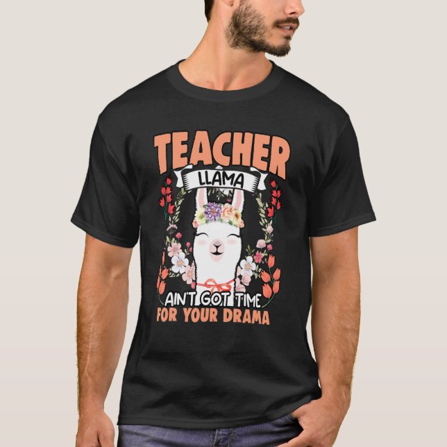 Lehrer Llama Floral Drama Tier Spaß für Blumen T-Shirt (Vorderseite)