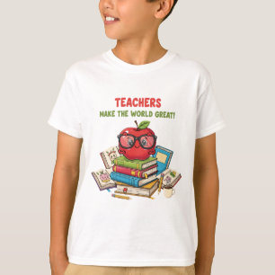 "Lehrer machen die Welt großartig" Süßer Apfel T-Shirt