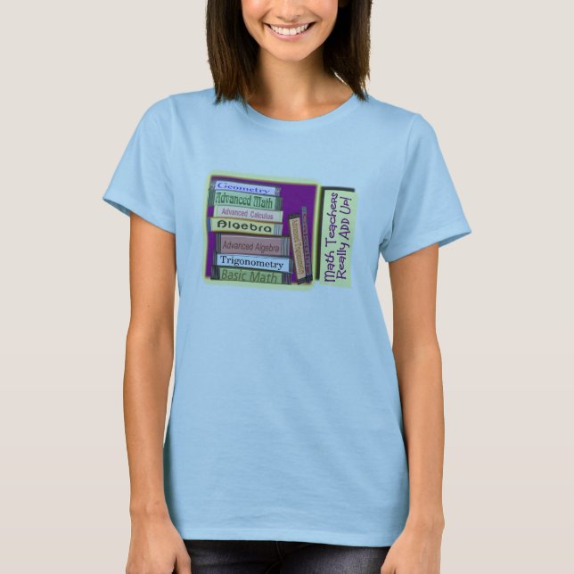 LEHRER Mathelehrer addieren wirklich oben T - T-Shirt (Vorderseite)