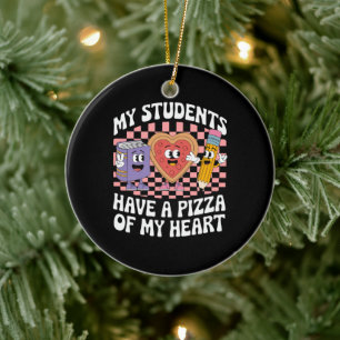 Lehrer Mein Schüler haben eine Pizza meines Herzen Keramik Ornament