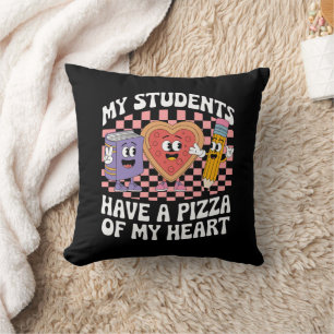 Lehrer Meine Schüler haben eine Pizza meines Herze Kissen
