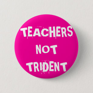 Lehrer nicht Trident Button