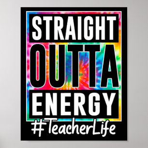 Lehrer Straight Outta Energie Lehrer Leben Spaß Te Poster