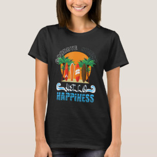 Lehrer Summer Goodbye Stress Hallo Happy End T-Shirt