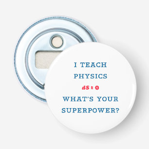 Lehrer Superkraft Physik Erzieher Design Flaschenöffner