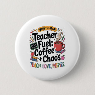 Lehrer-Treibstoff Kaffee-Chaos Zurück zur Schule 1 Button