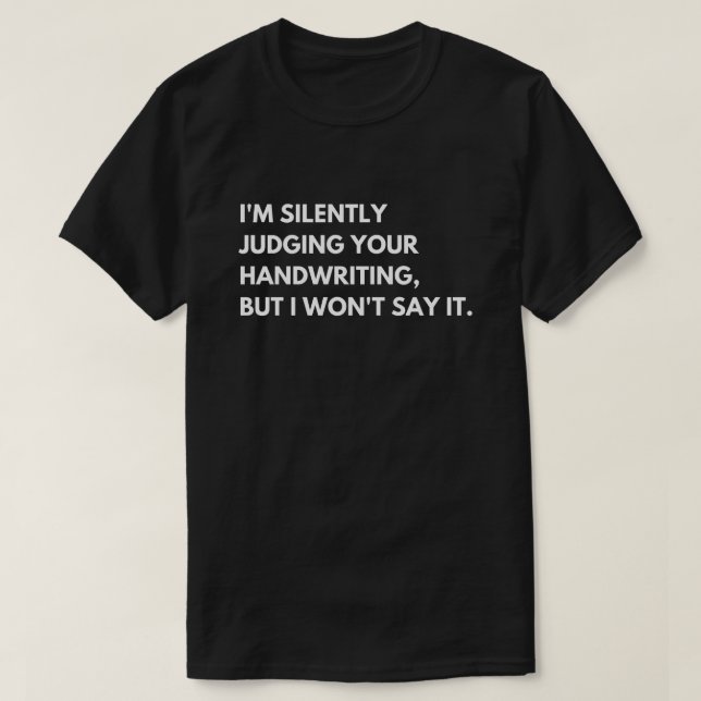 Lehrer und Professoren Funny Work Sprichwort T-Shirt (Design vorne)