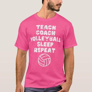 Lehrer Volleyball Schlaf Wiederholung Funny T-Shirt