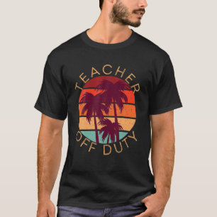 Lehrer von der Pflichtschule's Out Summer Beach Su T-Shirt